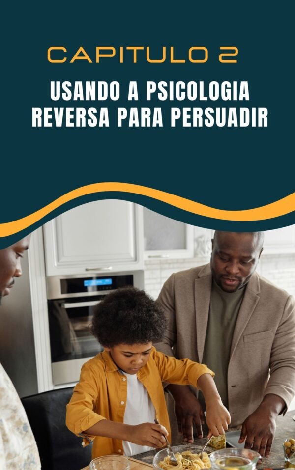 Os Segredos da Persuasão - Domine a Arte de Influenciar Pessoas - Imagem 4