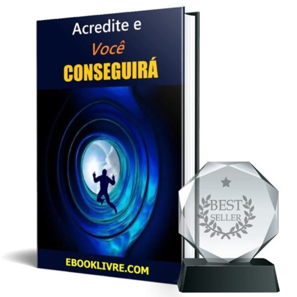 Acredite e você conseguirá